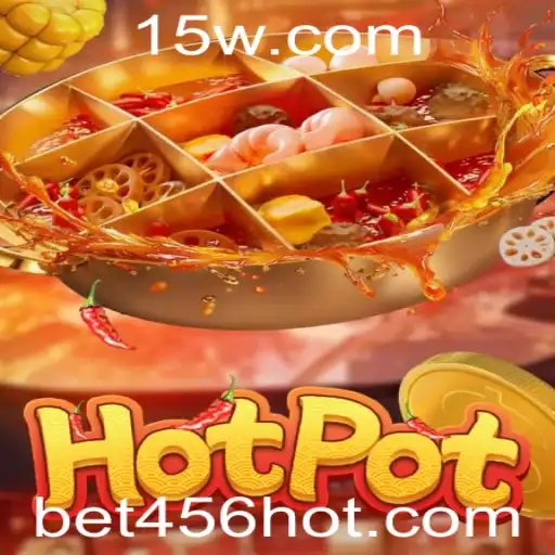 Descubra o Empolgante Mundo do Jogo 'Hotpot' com Bet456