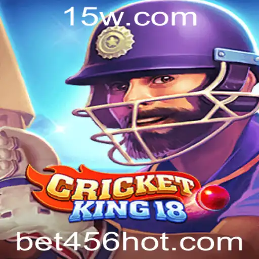 Descubra o Empolgante Mundo de CricketKing18 e Bet456