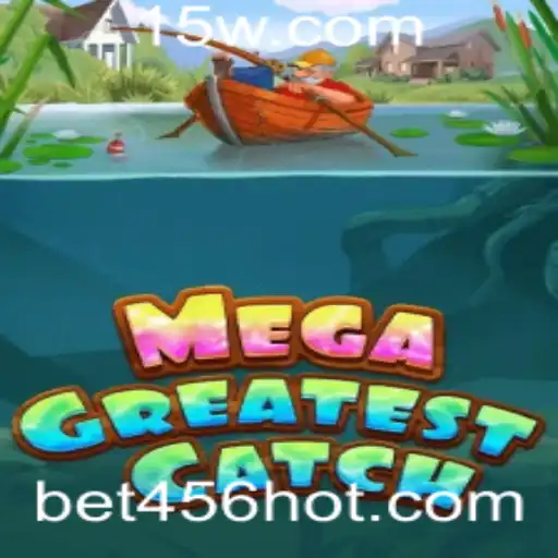Explorando o Fascinante Mundo de MegaGreatestCatch com Bet456